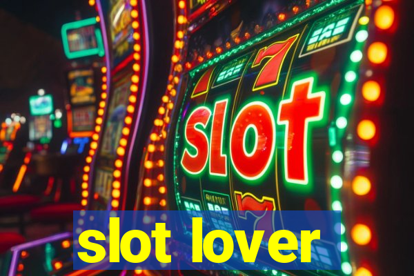 slot lover