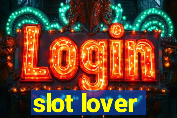 slot lover