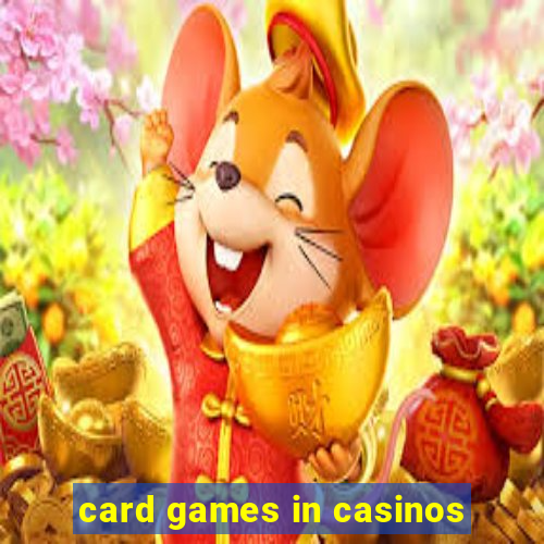 card games in casinos