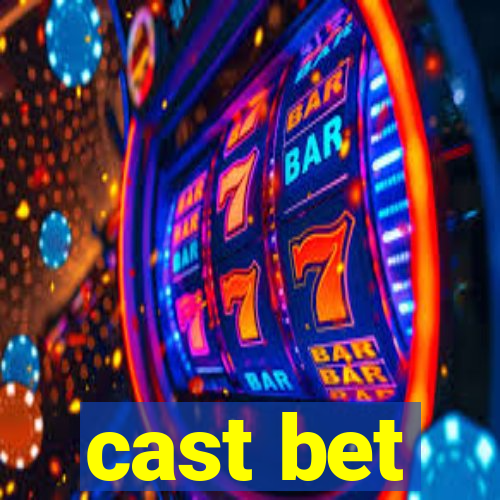 cast bet