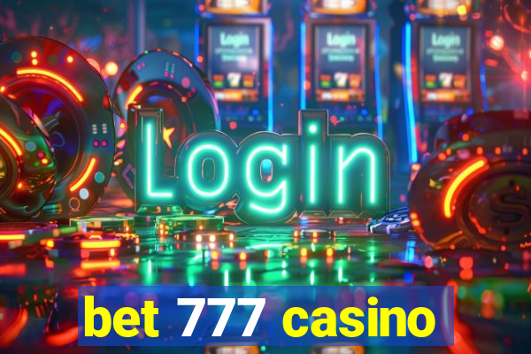 bet 777 casino