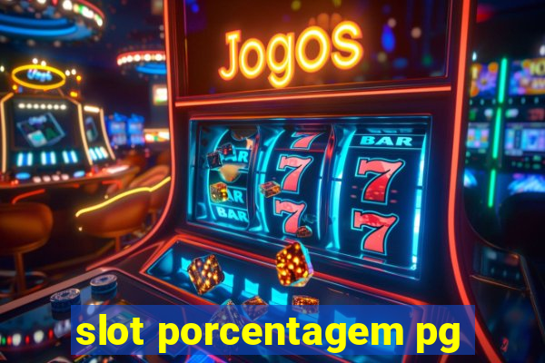 slot porcentagem pg