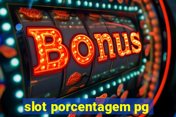 slot porcentagem pg