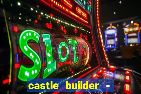 castle builder - epic slots