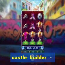 castle builder - epic slots