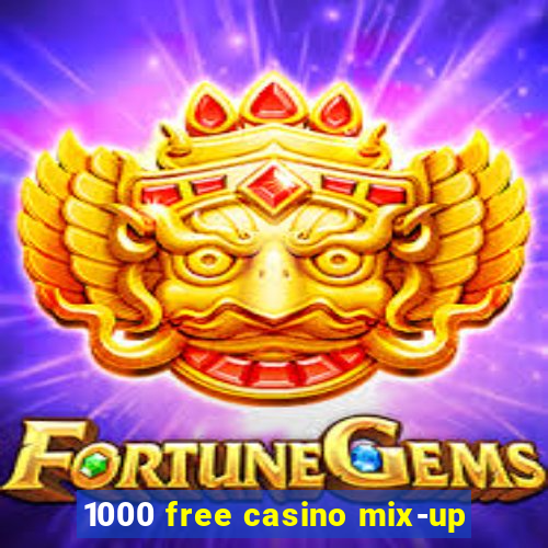 1000 free casino mix-up