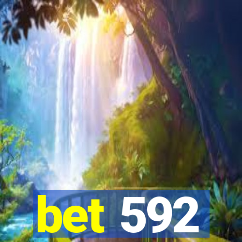 bet 592