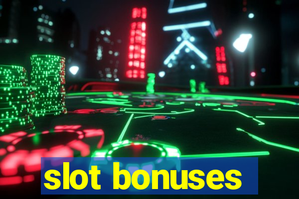 slot bonuses