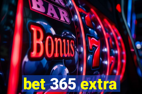 bet 365 extra