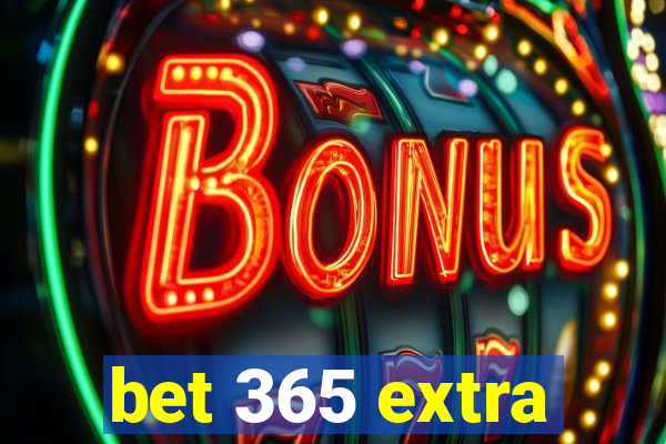 bet 365 extra