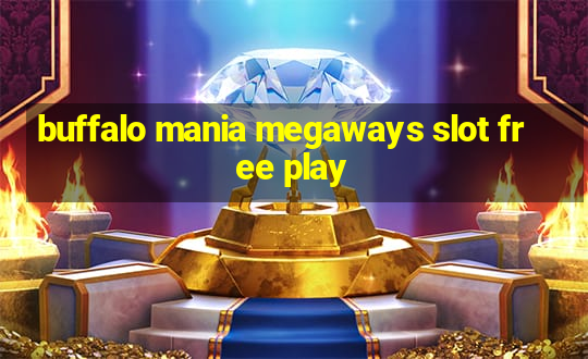 buffalo mania megaways slot free play