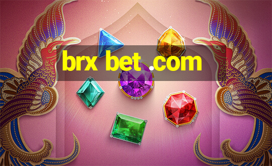 brx bet .com