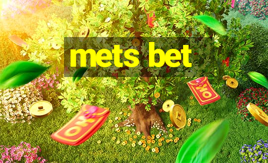 mets bet