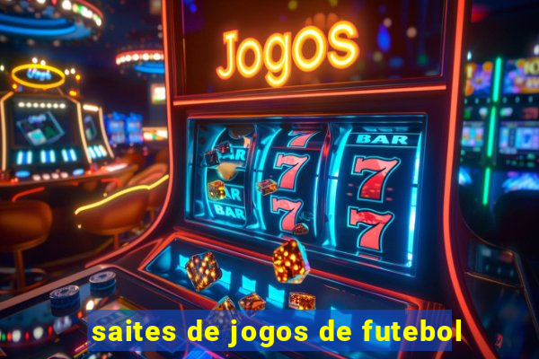 saites de jogos de futebol