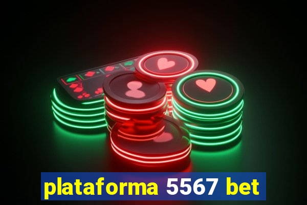 plataforma 5567 bet