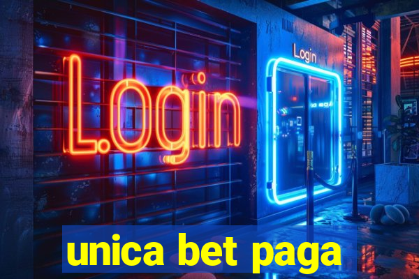 unica bet paga