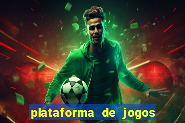 plataforma de jogos para ganhar dinheiro