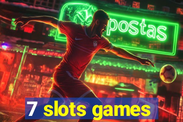 7 slots games