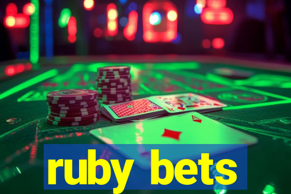 ruby bets