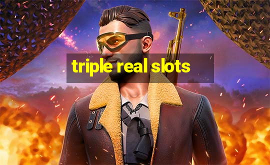 triple real slots