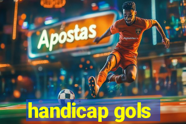 handicap gols