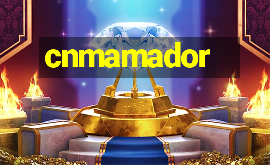 cnmamador