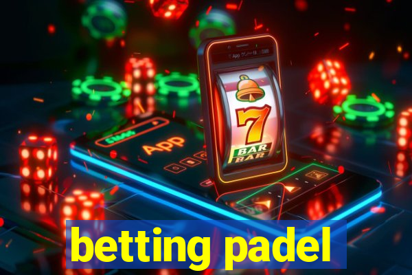 betting padel