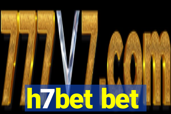 h7bet bet