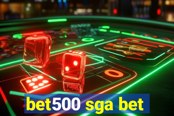 bet500 sga bet