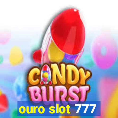 ouro slot 777