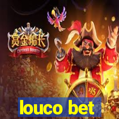 louco bet