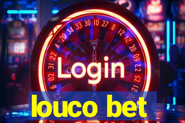 louco bet