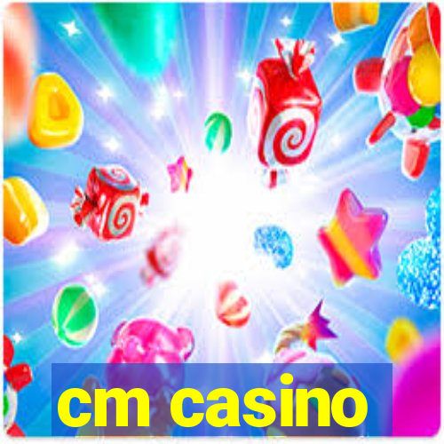 cm casino