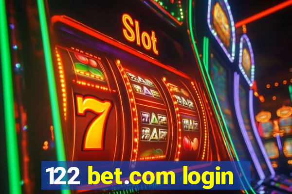 122 bet.com login