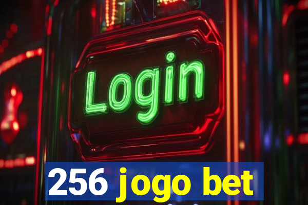 256 jogo bet