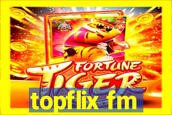 topflix fm