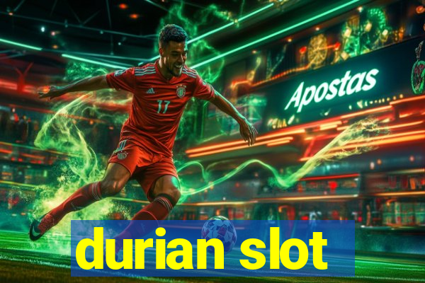 durian slot