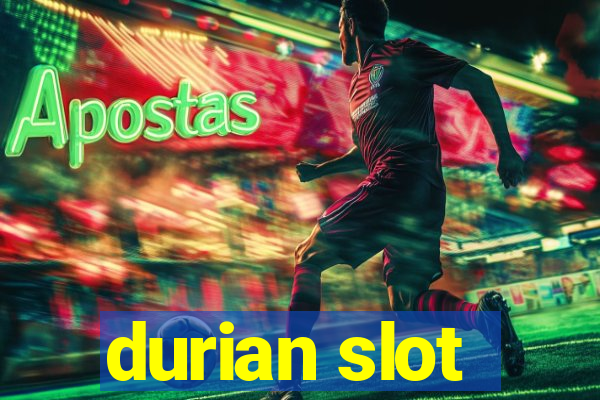 durian slot