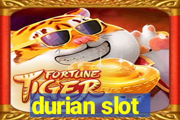 durian slot