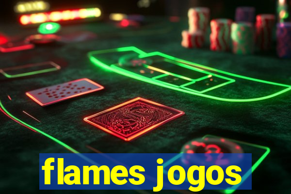 flames jogos