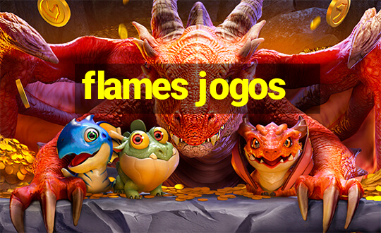 flames jogos