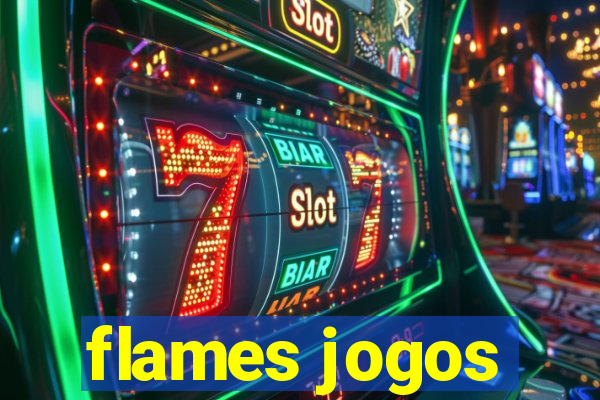 flames jogos