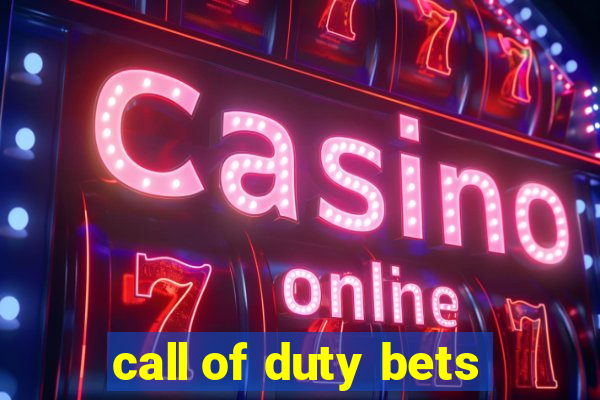 call of duty bets