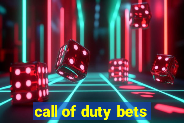 call of duty bets