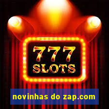 novinhas do zap.com