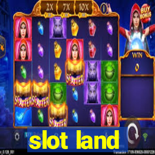 slot land