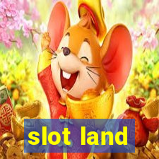 slot land