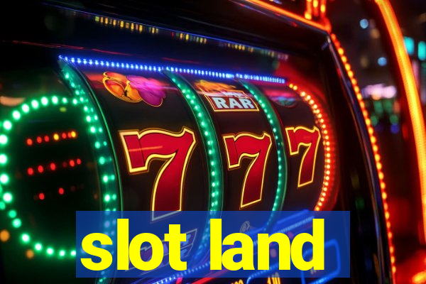 slot land