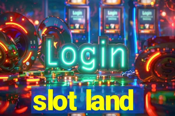 slot land