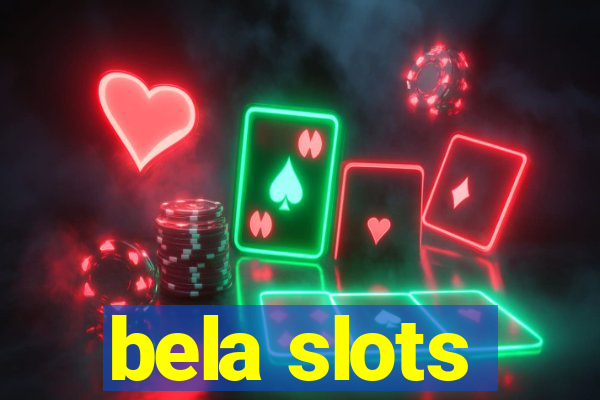 bela slots